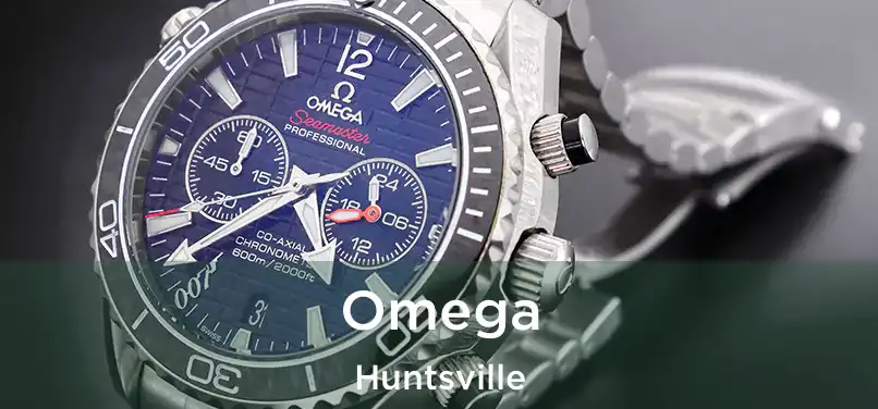 Omega Huntsville