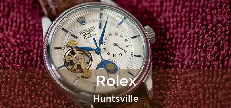 Rolex Huntsville